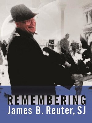 cover image of Remembering James B. Reuter, SJ